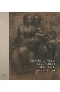 Michelangelo, Leonardo, Raphael