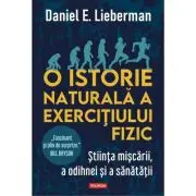 O istorie naturala a exercitiului fizic