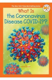 What Is the Coronavirus Disease Covid-19?