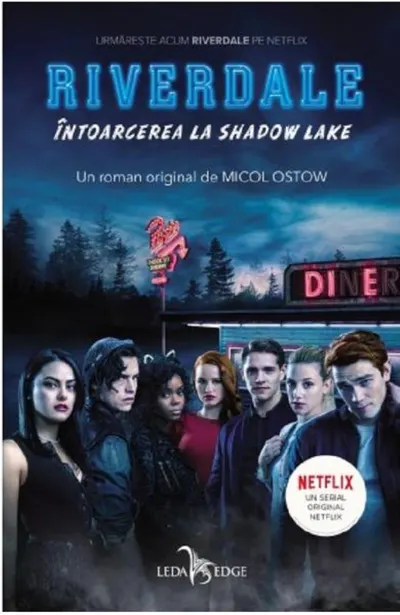 Întoarcerea la Shadow Lake. Seria Riverdale Vol.2