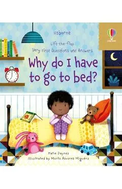 Very First Questions and Answers Why Do I Have to Go to Bed?