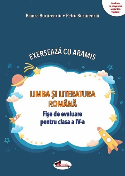 Exerseaza cu Aramis. Limba si literatura romana. Fise de evaluare