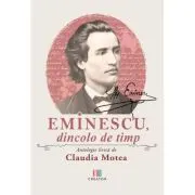 Eminescu, dincolo de timp