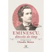 Eminescu, dincolo de timp
