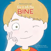 Eu o să fiu bine (Vol. 4) - Paperback brosat - Laurie Wright