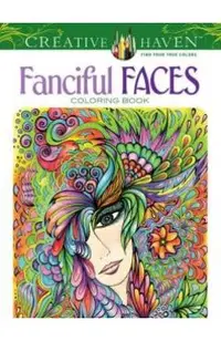 Creative Haven Fanciful Faces Coloring Book