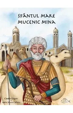 Sfantul Mare Mucenic Mina