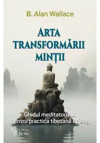 Arta transformarii mintii