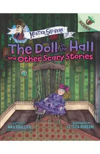 The Doll in the Hall and Other Scary Stories: An Acorn Book (Mister Shivers #3) (Library Edition), 3
