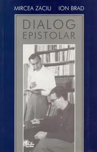 Dialog epistolar - Paperback brosat - Ion Brad, Mircea Zaciu