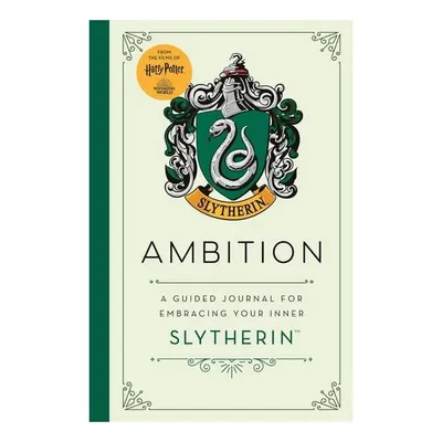 Ambition A Guided Journal for Cultivating Your Inner Slytherin