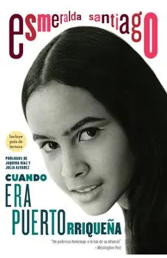 Cuando Era Puertorriqueña. 30 Aniversario / When I Was Puerto Rican. 30th Anniversary Edition