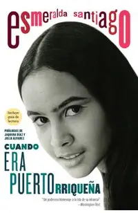 Cuando Era Puertorriqueña. 30 Aniversario / When I Was Puerto Rican. 30th Anniversary Edition