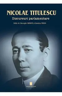 Nicolae Titulescu. Discursuri parlamentare