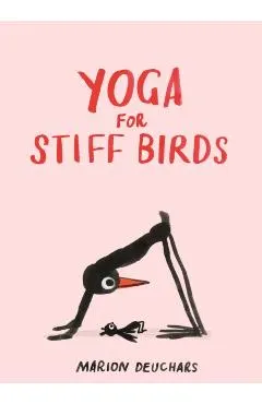 Yoga for Stiff Birds