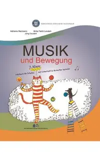 Muzica si miscare pentru scolile cu predare in limba materna germana - Clasa 2 - Manual