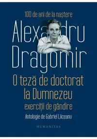 O teza de doctorat la Dumnezeu. Exercitii de gandire