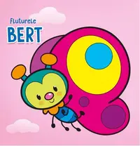Fluturele Bert - Hardcover - Cecile Marbehant