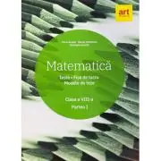 Matematica. Clasa a 8-a. Semestrul 1. Teste. Fise de lucru. Modele de teze