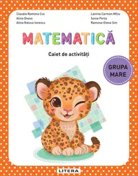 Matematica. Caiet de activitati. Grupa mare