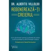 Regenereaza-ti creierul
