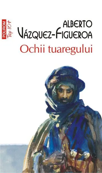 Ochii tuaregului - Paperback brosat - Alberto Vázquez-Figueroa