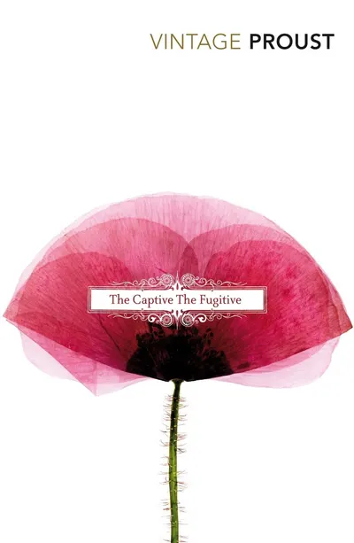 In Search Of Lost Time - captive And The Fugitive