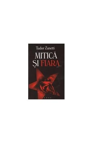 Mitică şi fiara - Paperback brosat - Tudor Zanetti