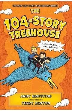 The 104-Story Treehouse: Dental Dramas & Jokes Galore!