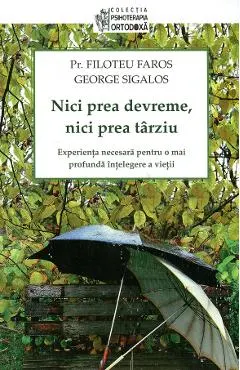 Nici Prea Devreme, Nici Prea Tarziu