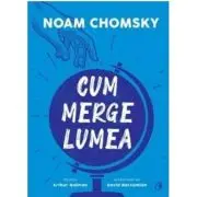 Cum merge lumea