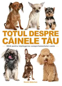 Totul despre cainele tau