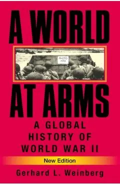 A World at Arms: A Global History of World War II