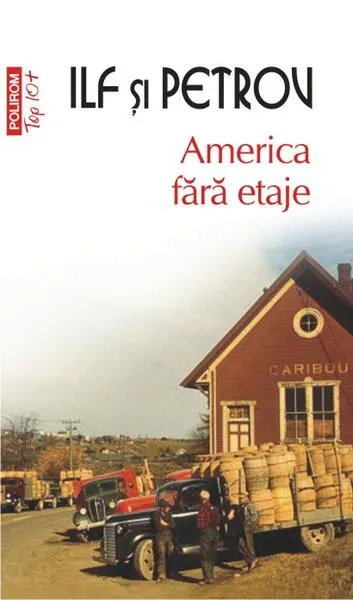 America fără etaje (Top 10+) - Paperback brosat - Evgheni Petrov, Ilya Ilf