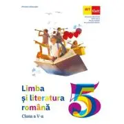 Limba si literatura romana. Manual clasa a 5-a