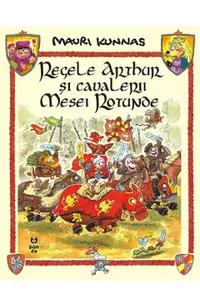 Regele Arthur si cavalerii Mesei Rotunde