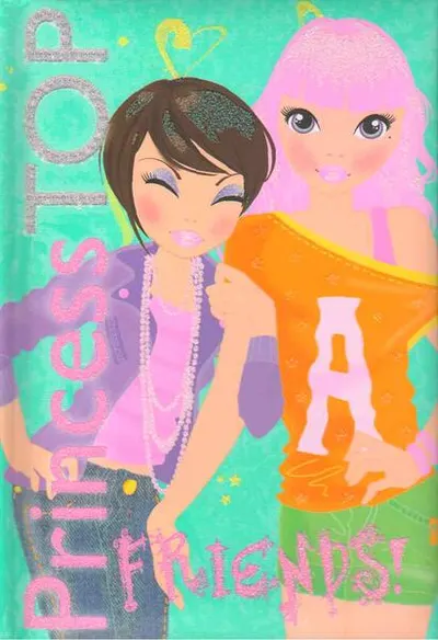 Princess Top. Friends ! - Hardcover - ***