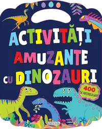 Actvitati amuzante cu dinozauri - Paperback - ***