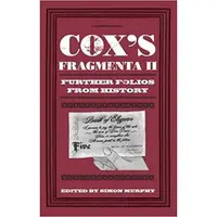 Cox's Fragmenta II: Further Folios from History