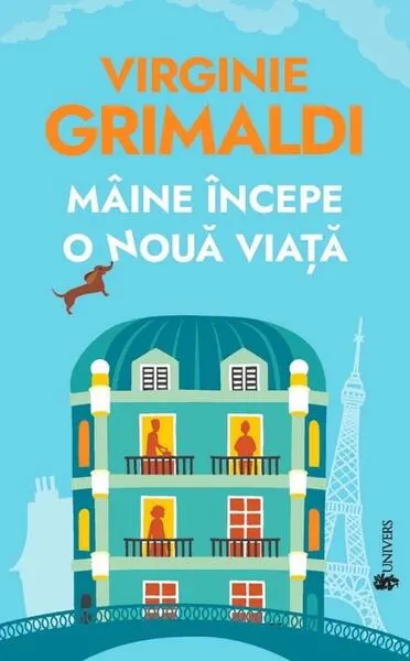 Mâine începe o nouă viață - Paperback brosat - Virginie Grimaldi