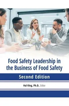 Food safety leadership in the business of food safety