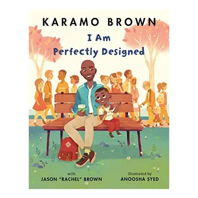 I Am Perfectly Designed