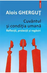 Cuvantul si conditia umana