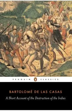 A Short Account of the Destruction of the Indies