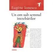 Un om sub semnul intrebarilor