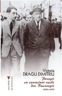 Povesti cu cenacluri vechi din Bucuresti 1880-1954