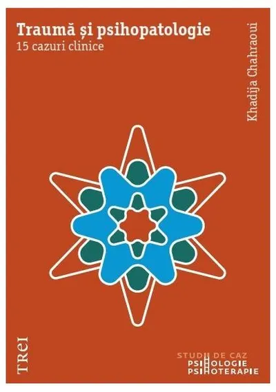 Traumă și psihopatologie - Paperback brosat