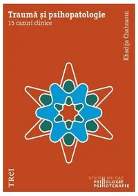 Traumă și psihopatologie - Paperback brosat