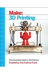 Make: 3D Printing