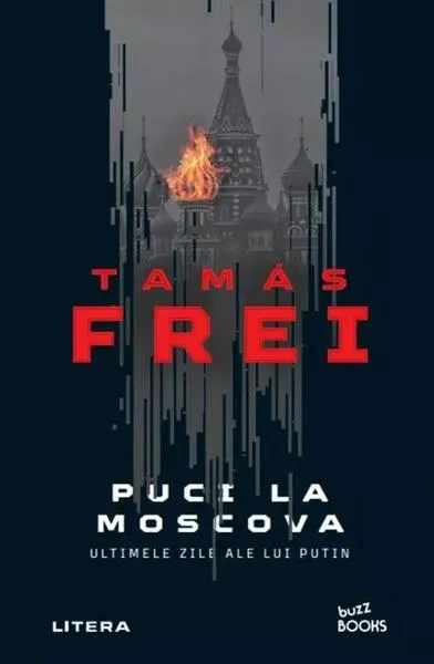 Puci la Moscova - Paperback brosat - Tamás Frei